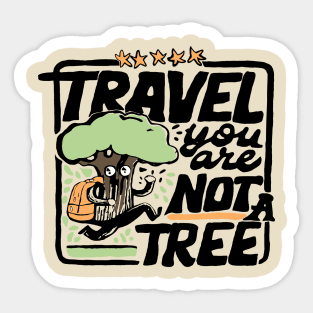 travel funny slogan tree Sticker